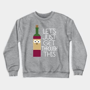 When You're Feeling Merlot Crewneck Sweatshirt